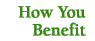 How You benefit